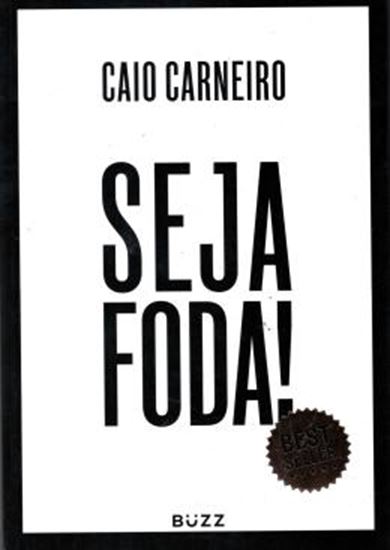 Picture of SEJA FODA!
